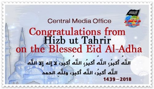 Congratulations from Hizb ut Tahrir on the Blessed Eid Al-Adha