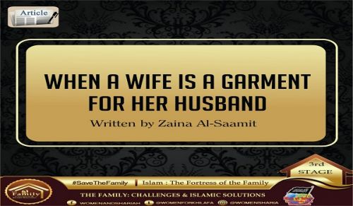 When A Wife is a Garment for her Husband