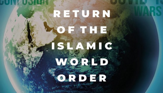 (Güncellendi) Hizb-ut Tahrir Britanya: Yıllık Konferansı 2020: Küresel İslami Düzenin Dönüşü