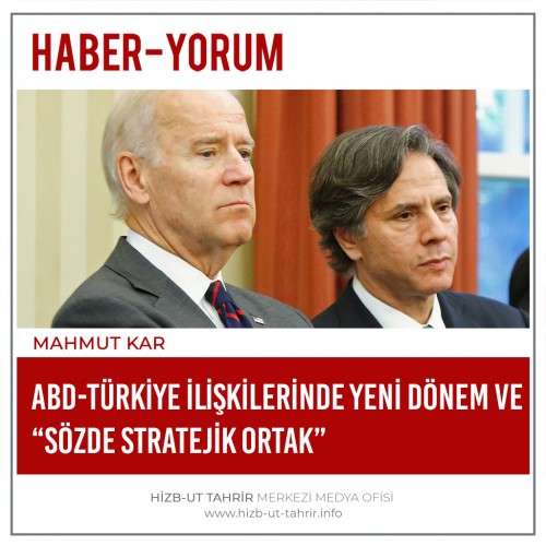 ABD-Türkiye İlişkilerinde Yeni Dönem ve “Sözde Stratejik Ortak”
