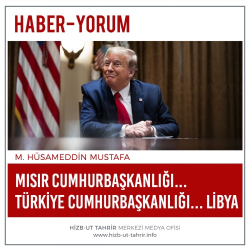 Mısır Cumhurbaşkanlığı... Türkiye Cumhurbaşkanlığı... Libya