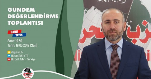 Türkiye Vilayeti: Haftalık Bilgilendirme Toplantısı (19/03/2019)