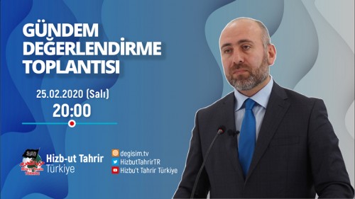 Türkiye Vilayeti: Haftalık Değerlendirme Toplantısı 25/02/2020