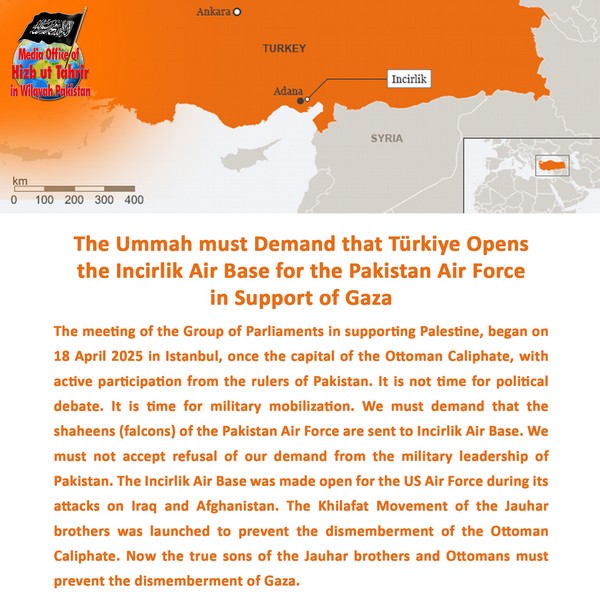 2025 04 21 FB The Ummah must Demand that Türkiye Opens the Incirlik Air Base for the Pakistan Air Force in Support of Gaza EN