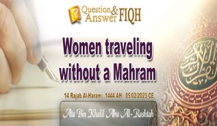 Ameer's Answer to Question Women traveling without a Mahram