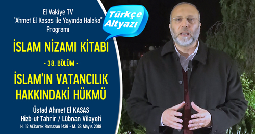 el Vakiye TV Ahmed el Kasas Islam Nizami Kitabi Bolum 38