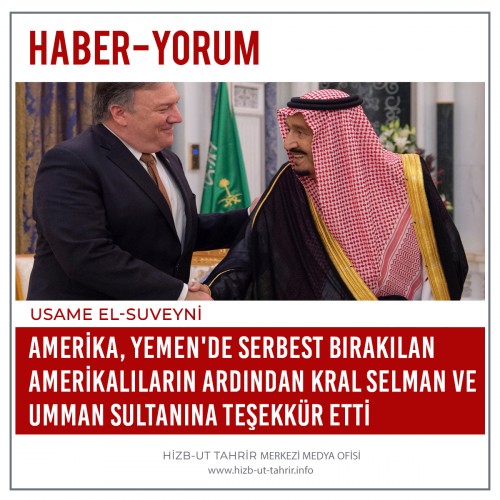 Amerika, Yemen'de Serbest Bırakılan Amerikalıların Ardından Kral Selman ve Umman Sultanına Teşekkür Etti