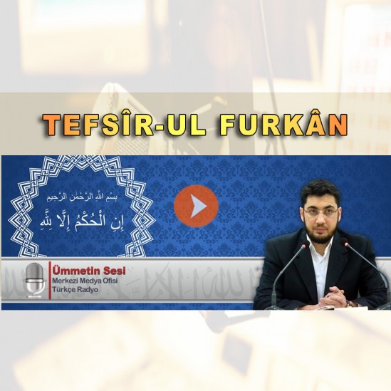 [252. Ders] Tefsir-ul Furkân - Abdullah İmamoğlu - Enâm Suresi 71-73. Ayetler