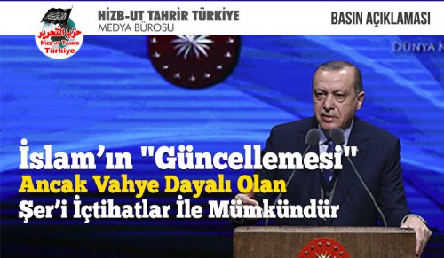 İslam’ın “Güncellemesi” Ancak Vahye Dayalı Olan Şer’i İçtihatlar İle Mümkündür