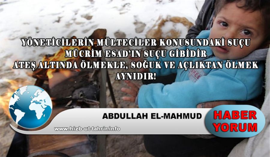 YÖNETİCİLERİN MÜLTECİLER KONUSUNDAKİ SUÇU, MÜCRİM ESAD’IN SUÇU GİBİDİR