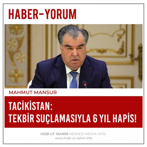 Tacikistan: Tekbir Suçlamasıyla 6 Yıl Hapis!