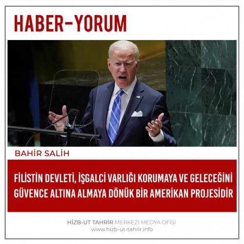 Filistin Devleti, İşgalci Varlığı Korumaya ve Geleceğini Güvence Altına Almaya Dönük Bir Amerikan Projesidir