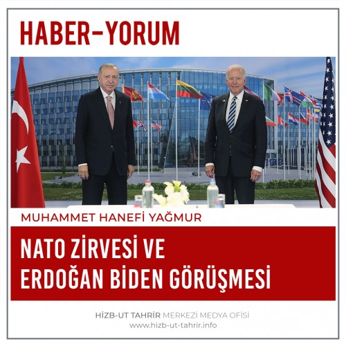 NATO ZİRVESİ VE ERDOĞAN BİDEN GÖRÜŞMESİ