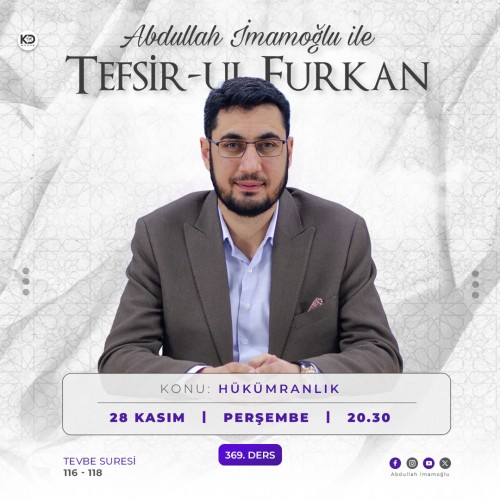 [369. Ders] Tefsir-ul Furkân - Abdullah İmamoğlu - Tevbe Suresi 116-118. Ayetler