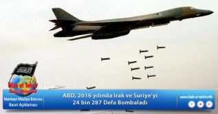 ABD, 2016 yılında Irak ve Suriye’yi 24 bin 287 Defa Bombaladı