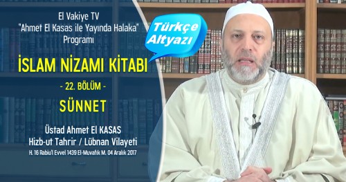 El-Vakiye TV: Yayında Halaka Programı; İslam Nizamı Kitabı (22.) Bölüm - Sünnet