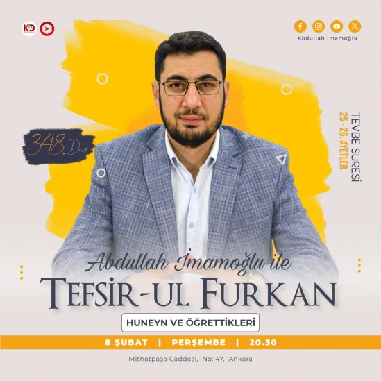 [348. Ders] Tefsir-ul Furkân - Abdullah İmamoğlu - Tevbe Suresi 25 - 26. Ayetler