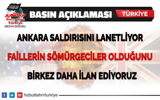 Ankara Saldırısını Lanetliyor ve Faillerin Sömürgeciler Olduğunu Bir Kez Daha İlan Ediyoruz