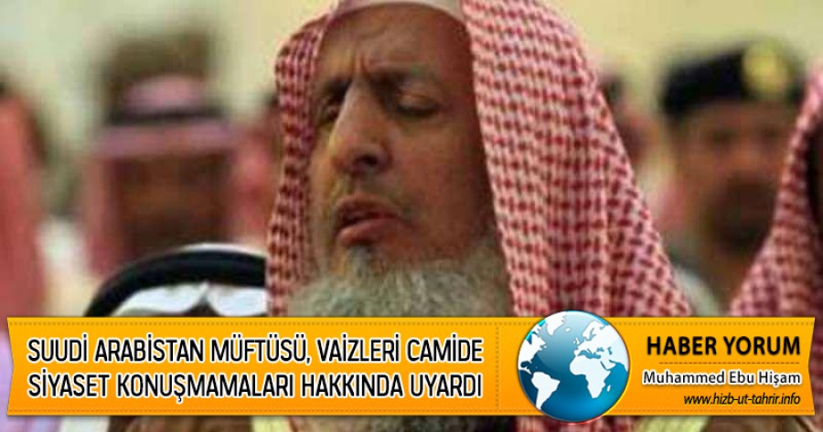 Suudi Arabistan Müftüsü, Vaizleri Camide Siyaset Konuşmamaları Hakkında Uyardı